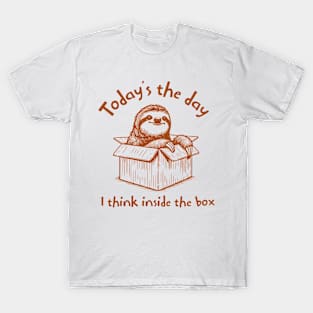 Chill Sloth Graphic Tee - Today is the Day I Think Inside the Box - Comfy Casual Shirt with a Twist of Humor - Gift for Animal Lover T-Shirt